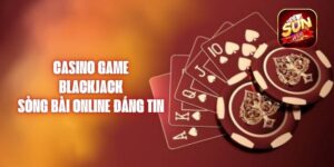 Casino Game Blackjack - Sòng Bài Online Đáng Tin